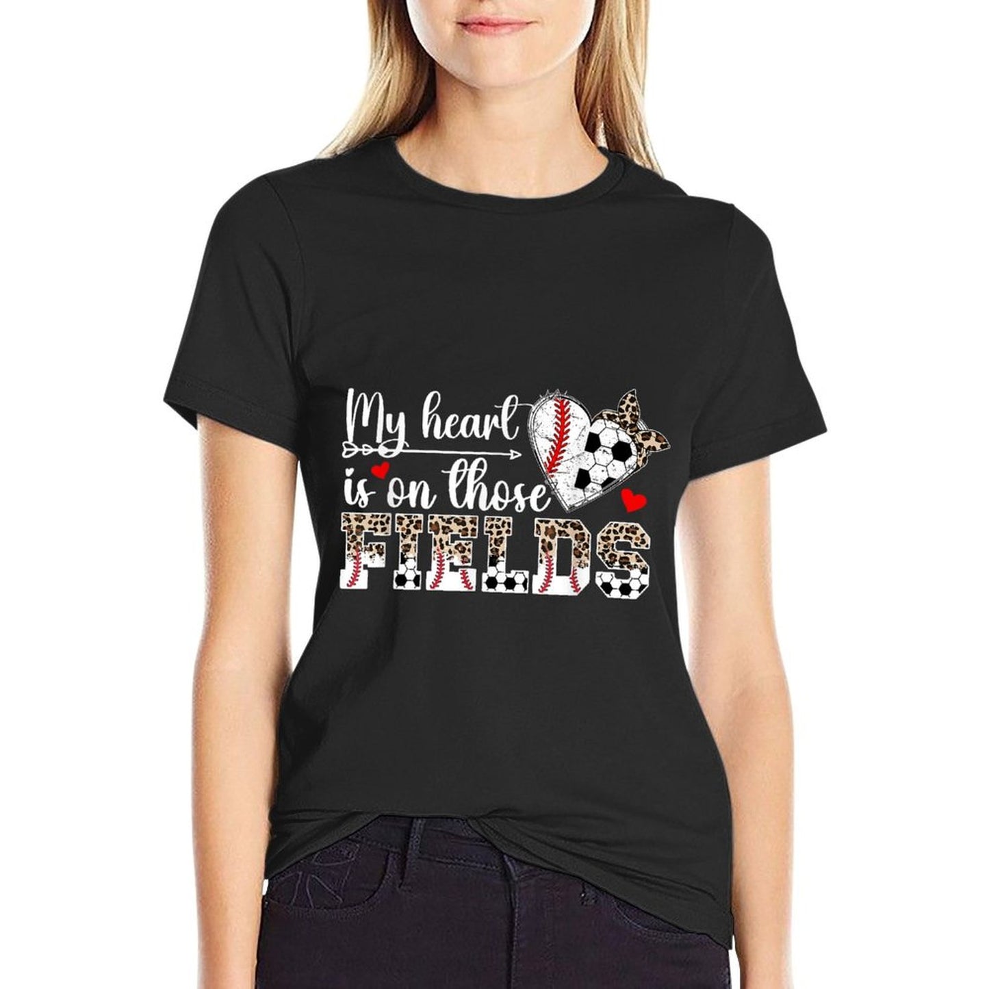 My Heart Is On Those Fields Baseball Soccer Mom T-Shirt