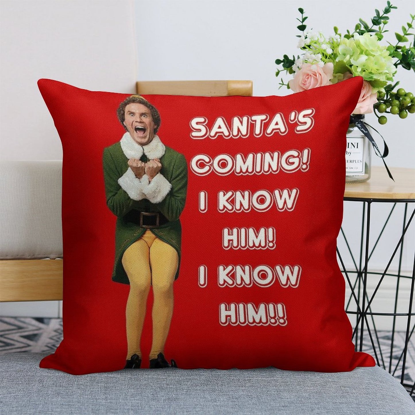SANTA'S COMING! I KNOW HIM! Elf The Movie Will Ferrell Buddy Christmas Linen Throw Pillow Cover