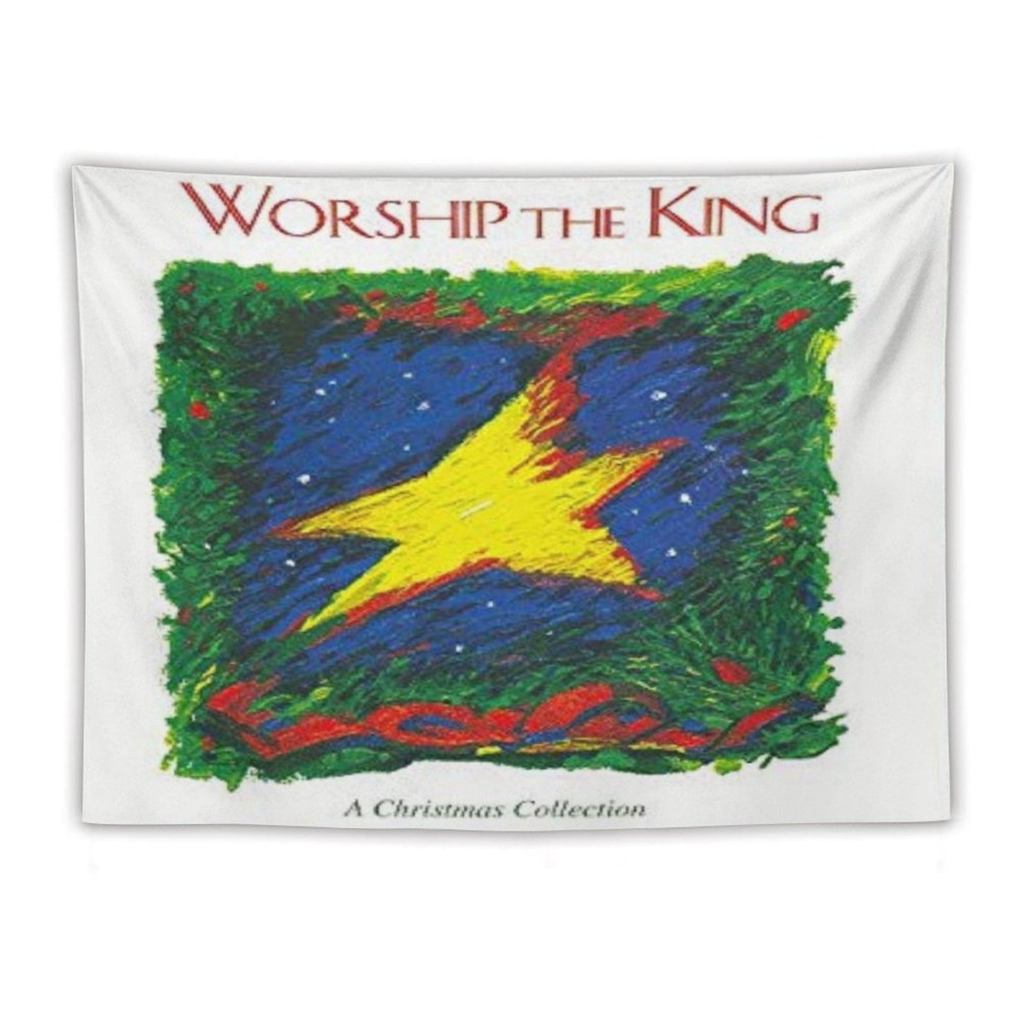 Worship The King A Christmas Collection Tapestry