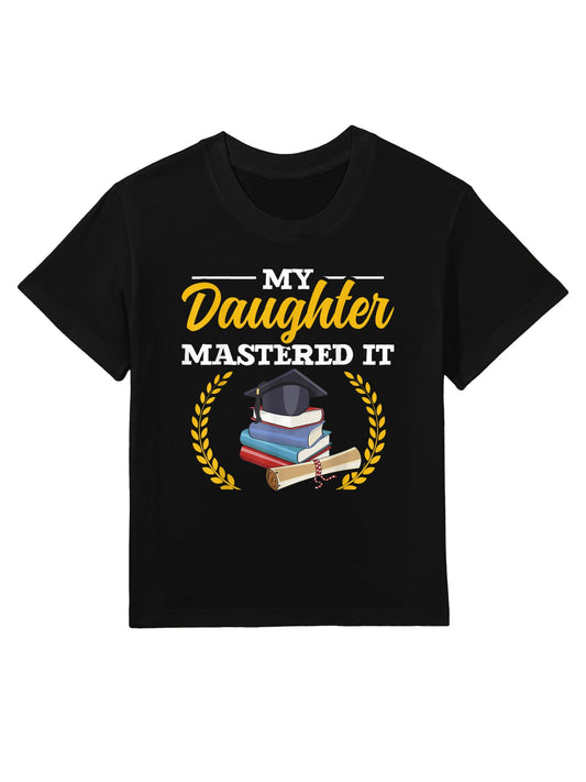 Funny My Daughter Mastered It Daughter Masters Graduation Kids T-Shirt