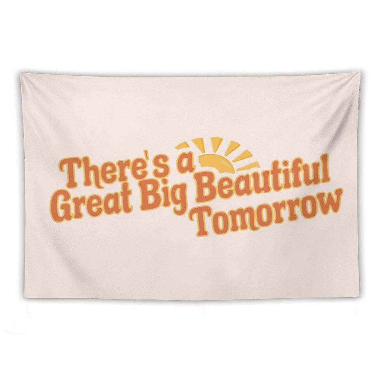 Great Big Beautiful Tomorrow 3 Tapestry