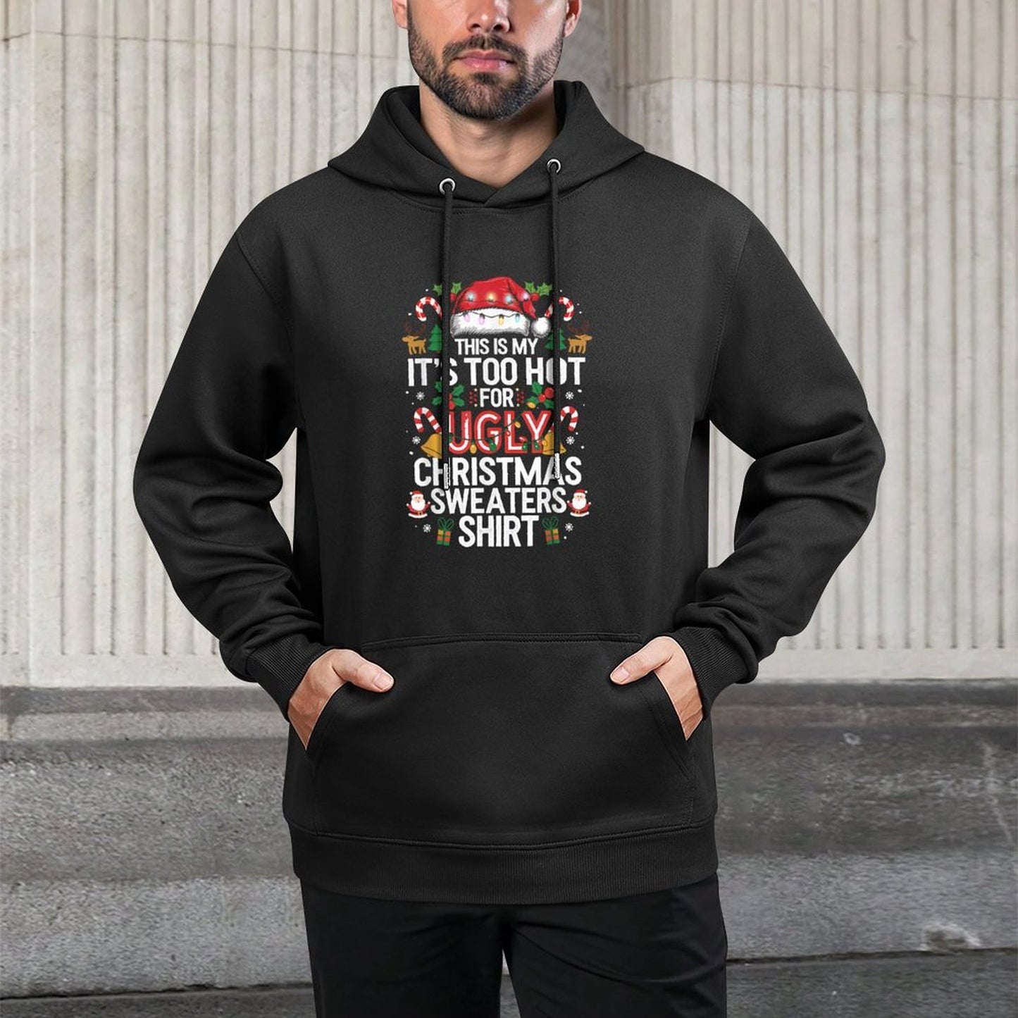 This Is My Its Too Hot For Ugly Christmas Sweaterss Breathable Fabric Hoodie