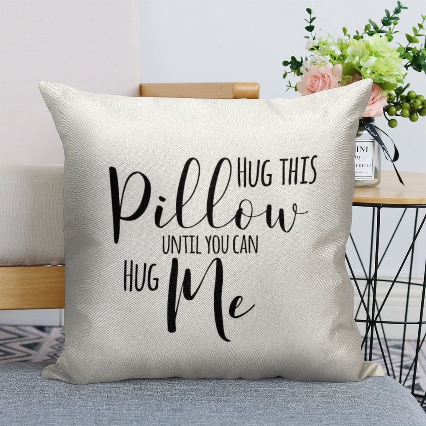 Hug This Pillow Until You Can Hug Me Linen Throw Pillow Cover