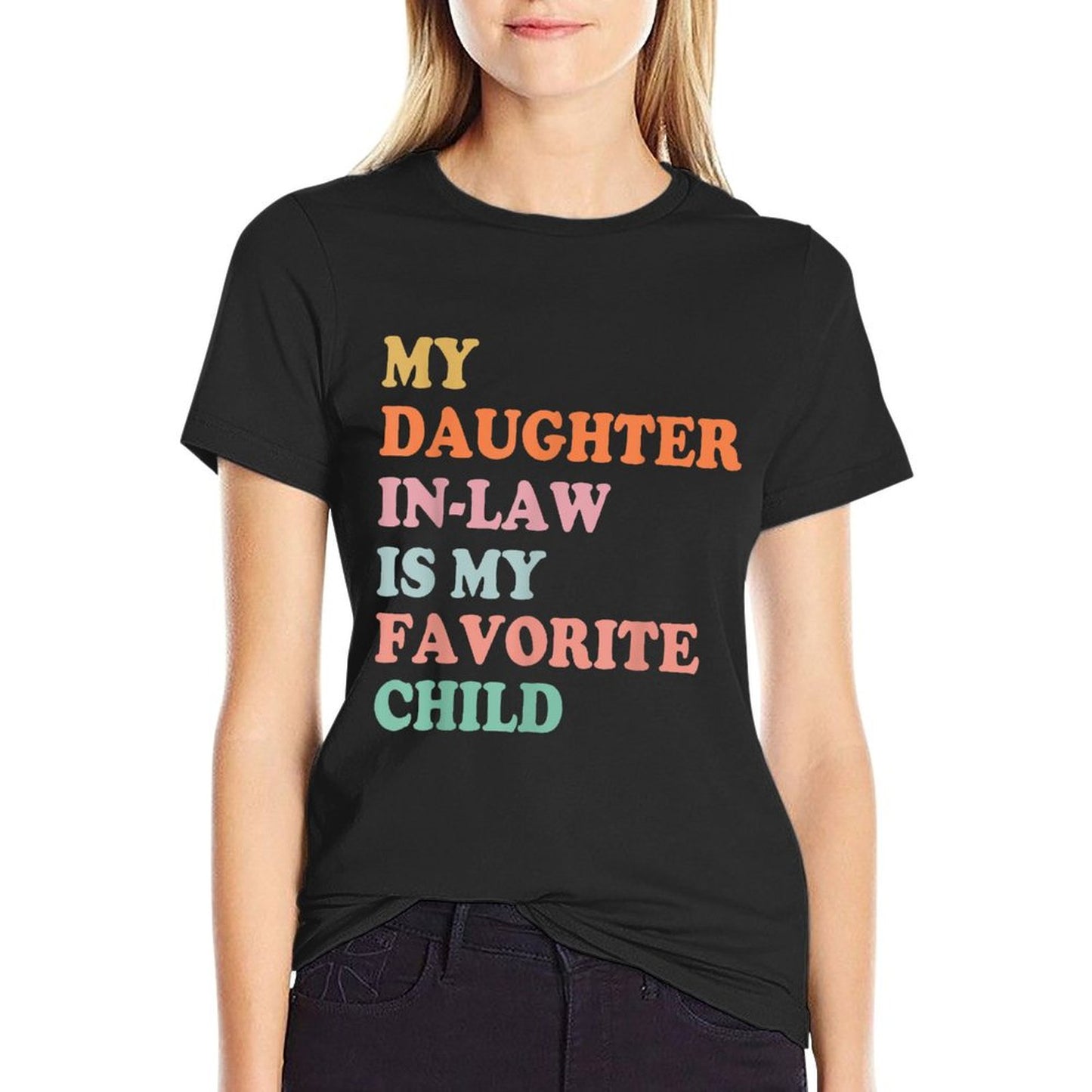 My Daughter In Law Is My Favorite Child Mother in Law Day T-Shirt