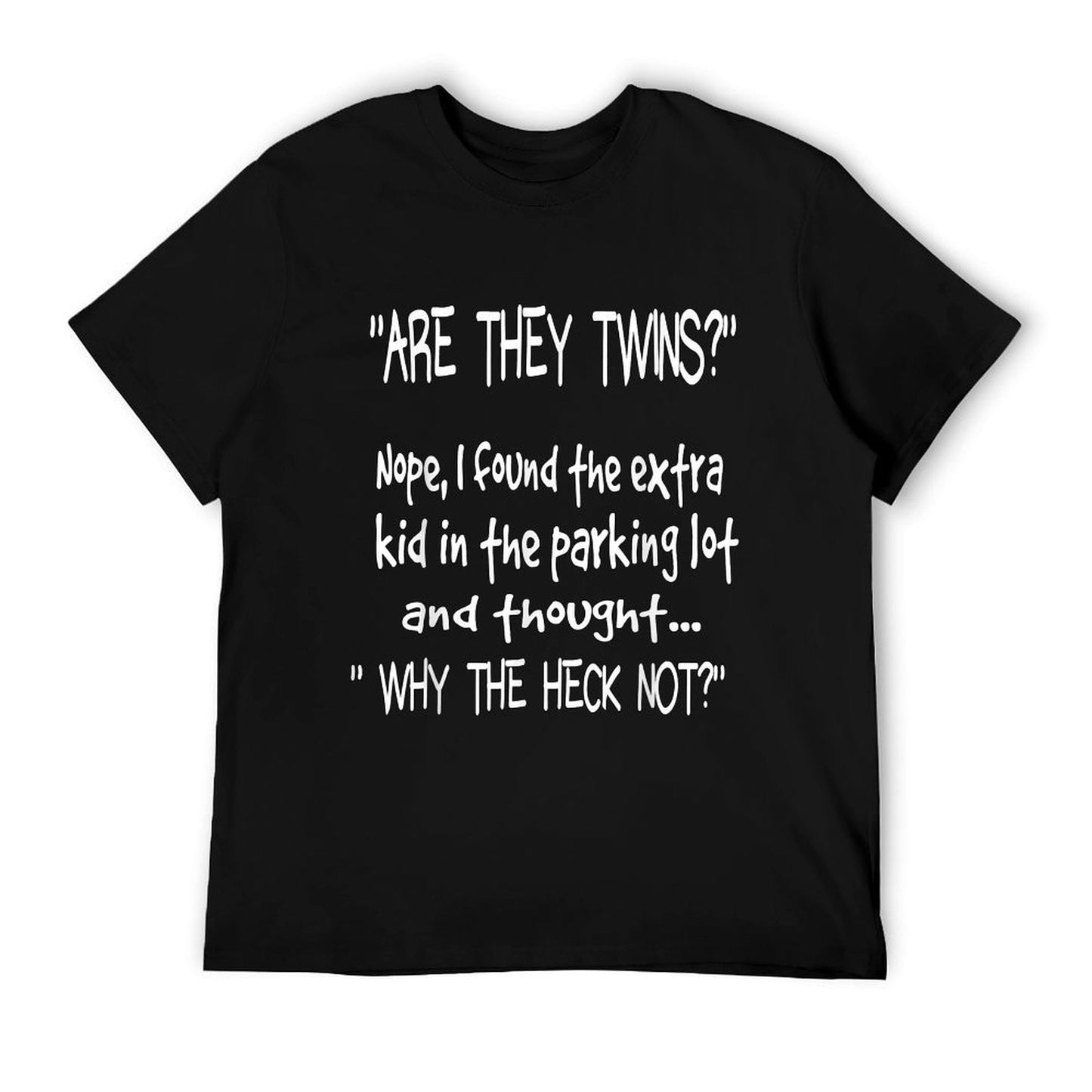 Are They Twins Funny Dad Daddy Parent Humor Joke Mens T-Shirt