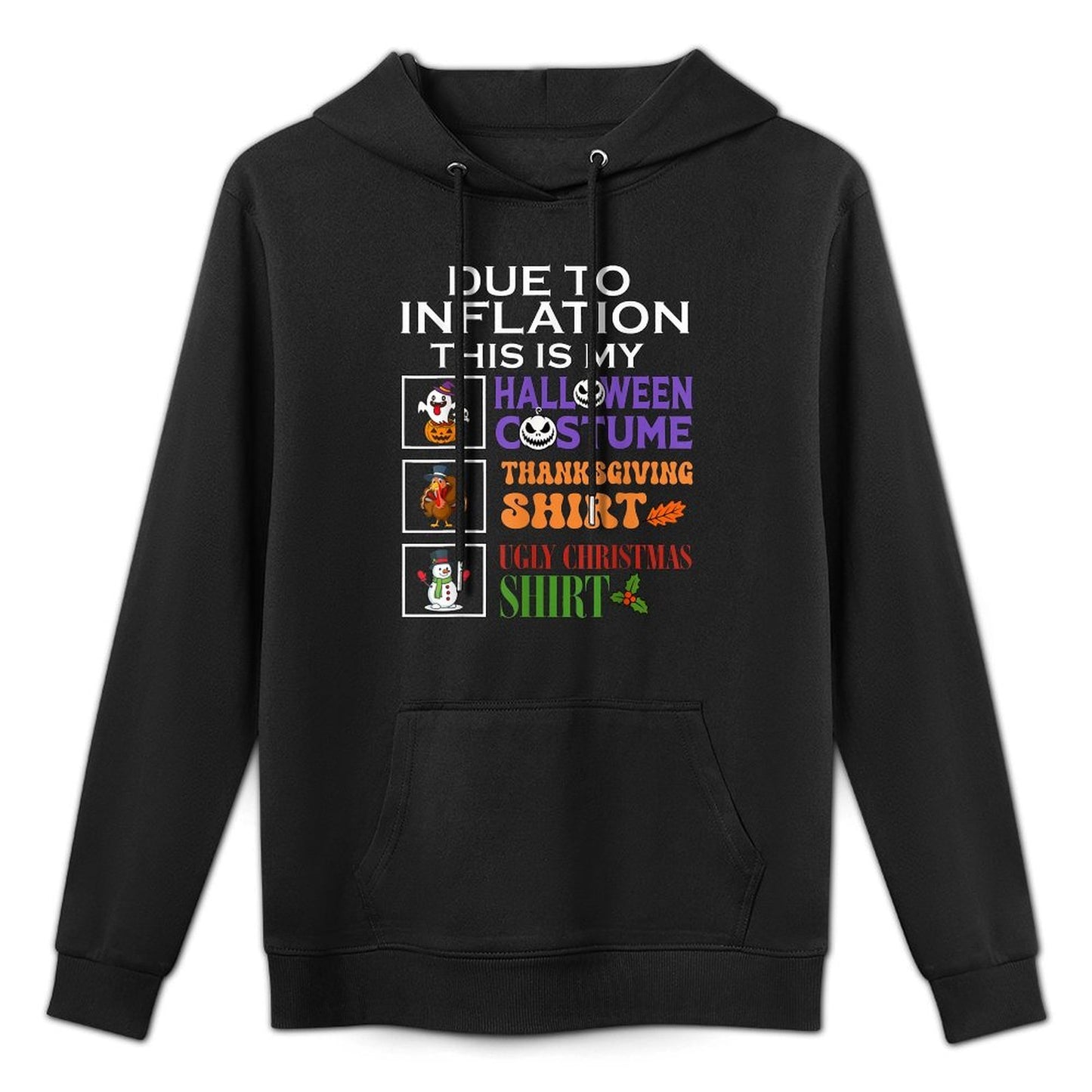 Due to Inflation This Is My Halloween Thanksgiving Xmas Casual Wear Hoodie