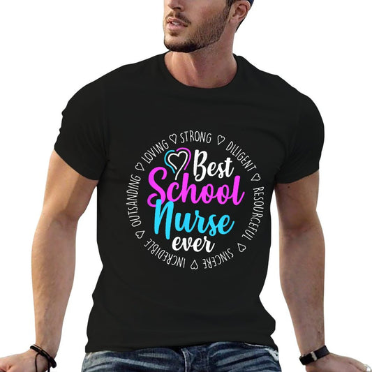 Best School Nurse Ever Appreciation Gift T-Shirt