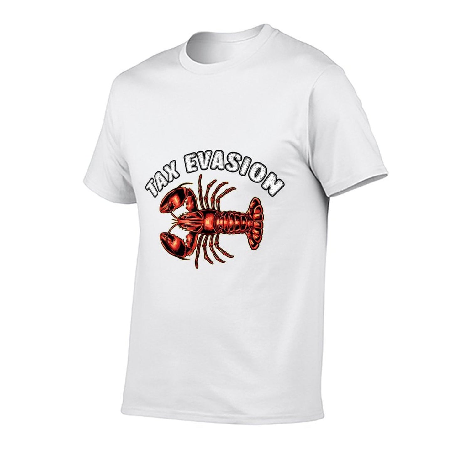 Funny Tax Evasion Lobster Meme Sarcastic Oddly Specific Meme Polyester Blend T-Shirt
