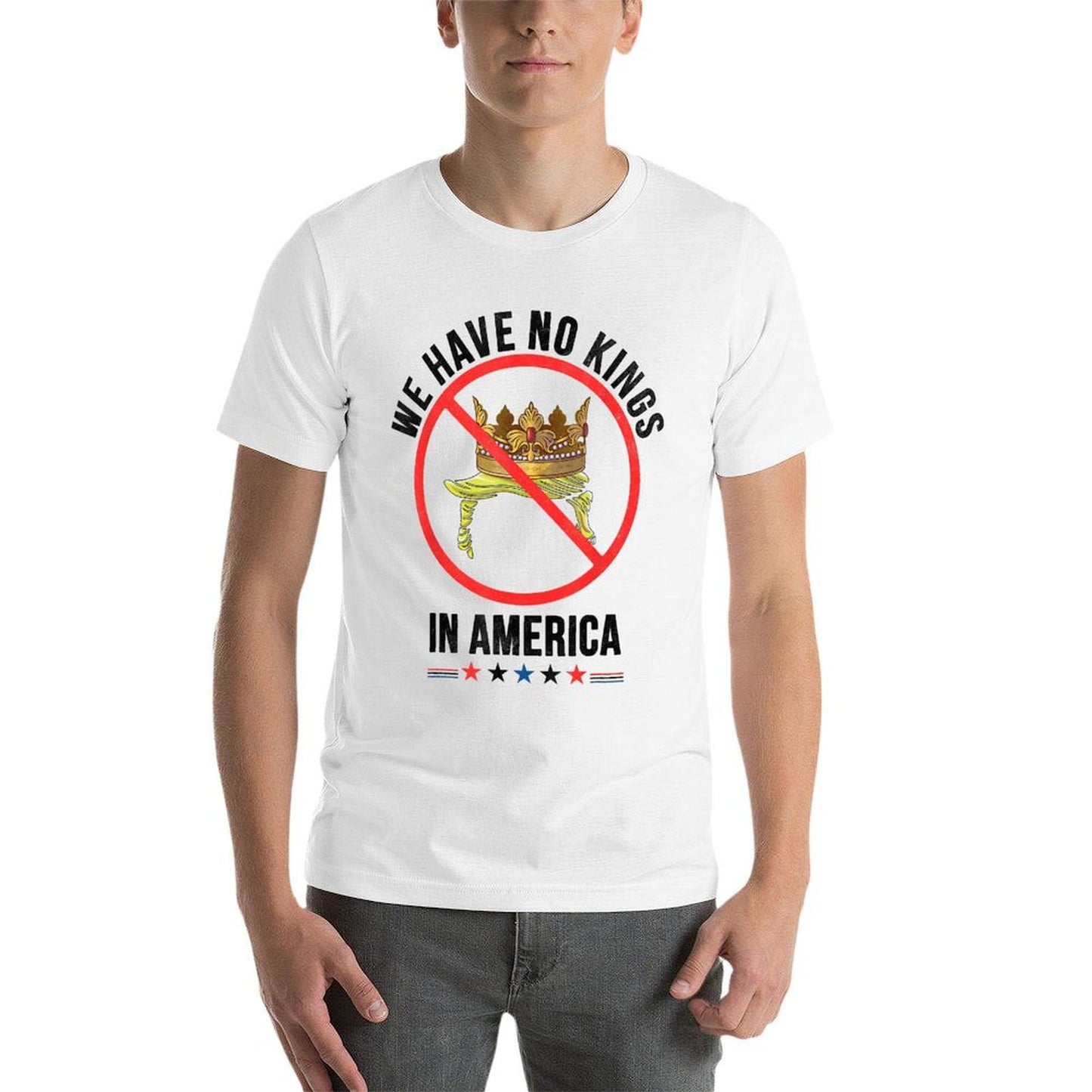 We Have No Kings in America Patriotic USA for Man Woman Polyester Blend T-Shirt