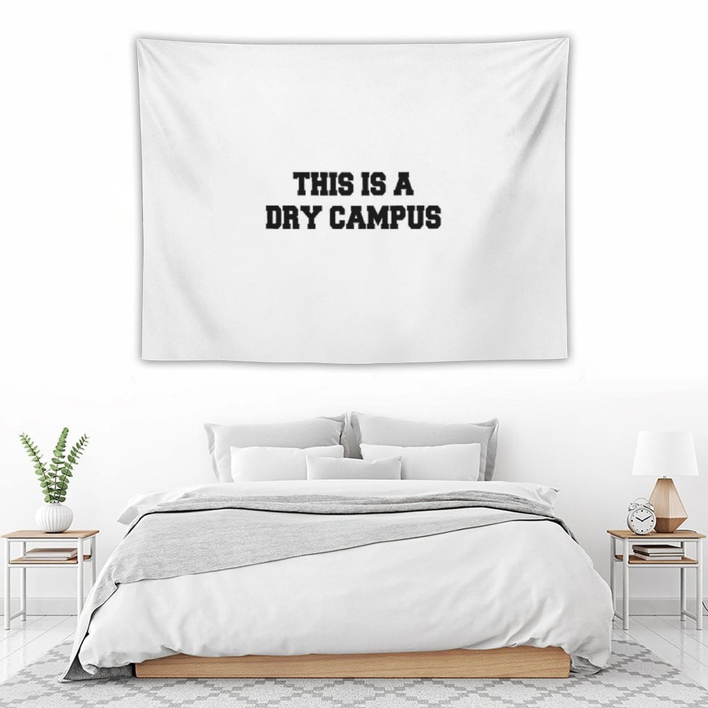 This Is A Dry Campus Tapestry