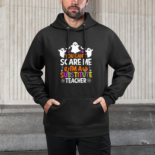 You Cant Scare Me Im A Substitute Teacher Halloween Pilling-Resistant Hoodie