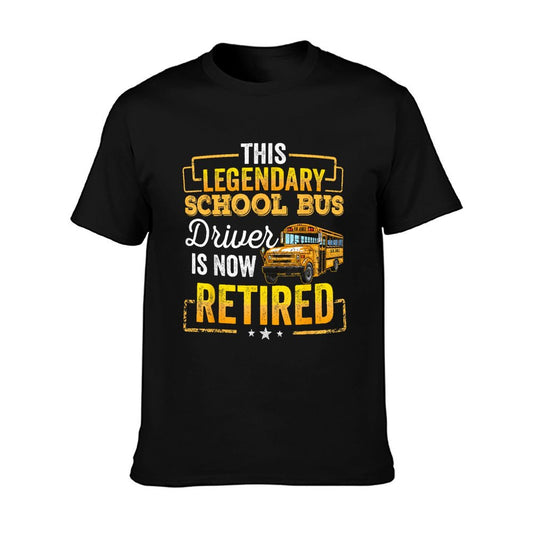 School Bus Driver Retired Gift Men Women Funny T-Shirt
