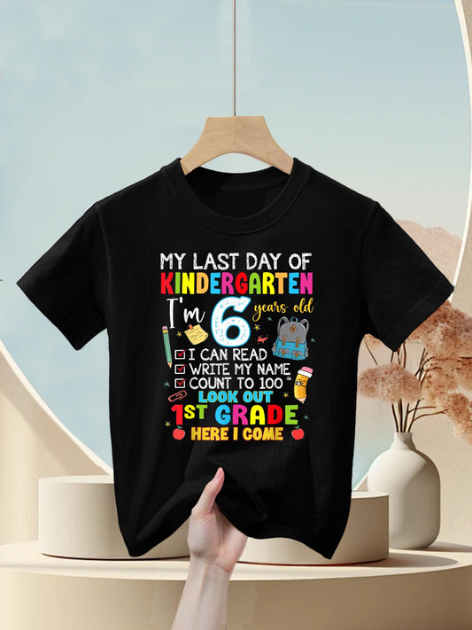 My Last Day Of Kindergarten 1st Grade Here I Come Graduation Kids T-Shirt