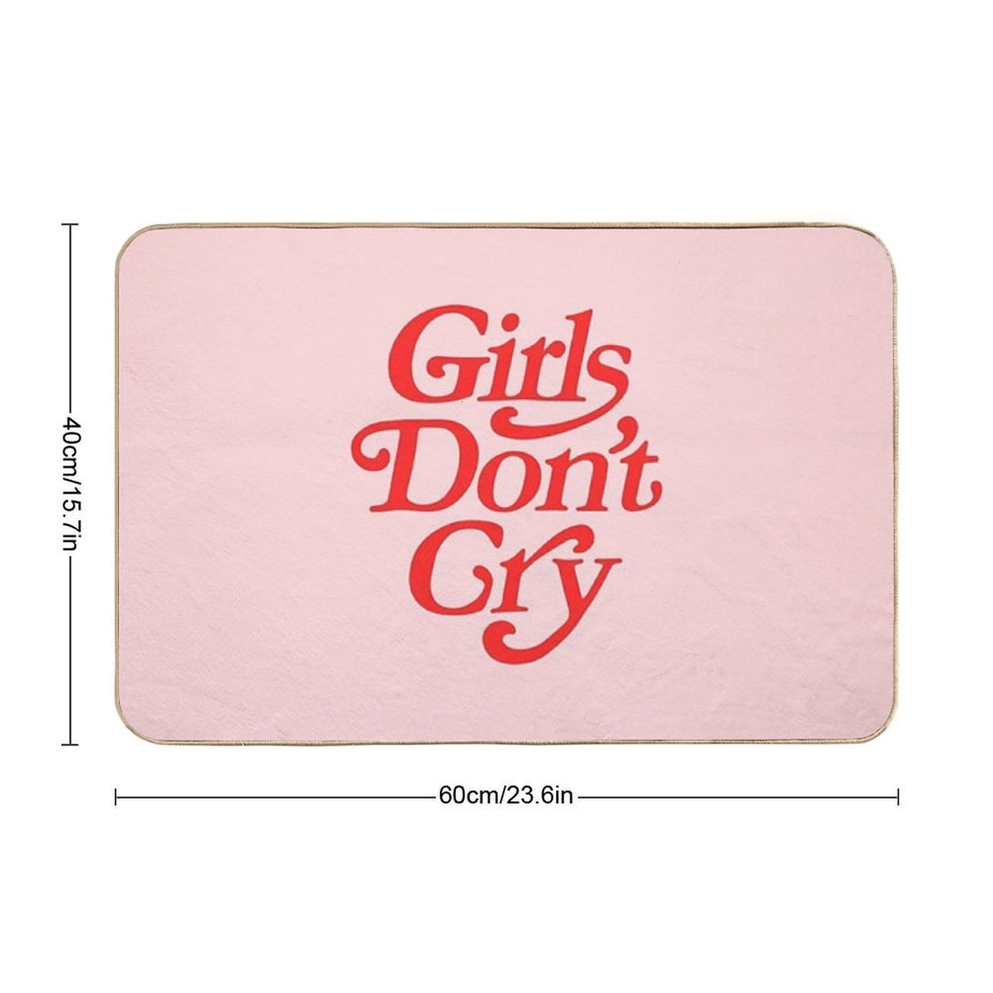 Girls Don't Cry Easy To Clean Bath Mat