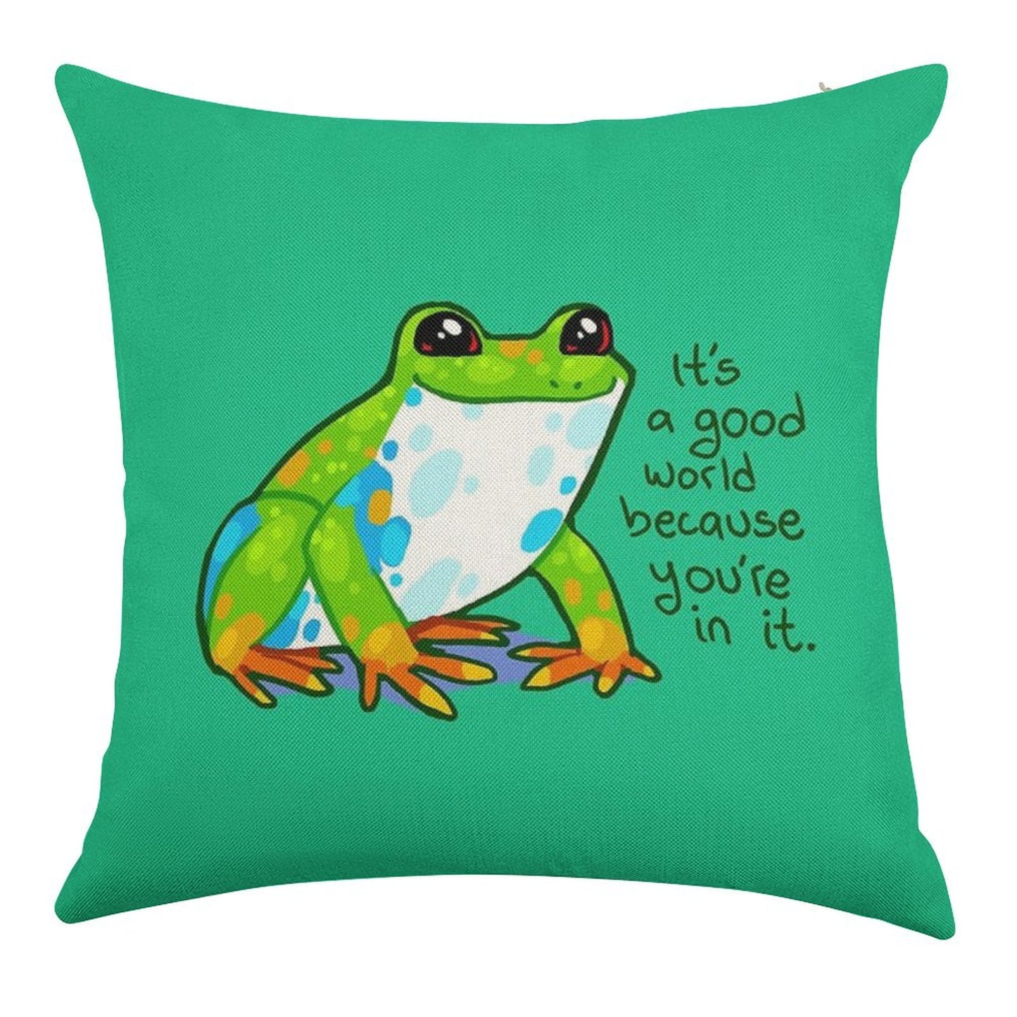 It's A Good World Because You're in It Frog Linen Throw Pillow Cover