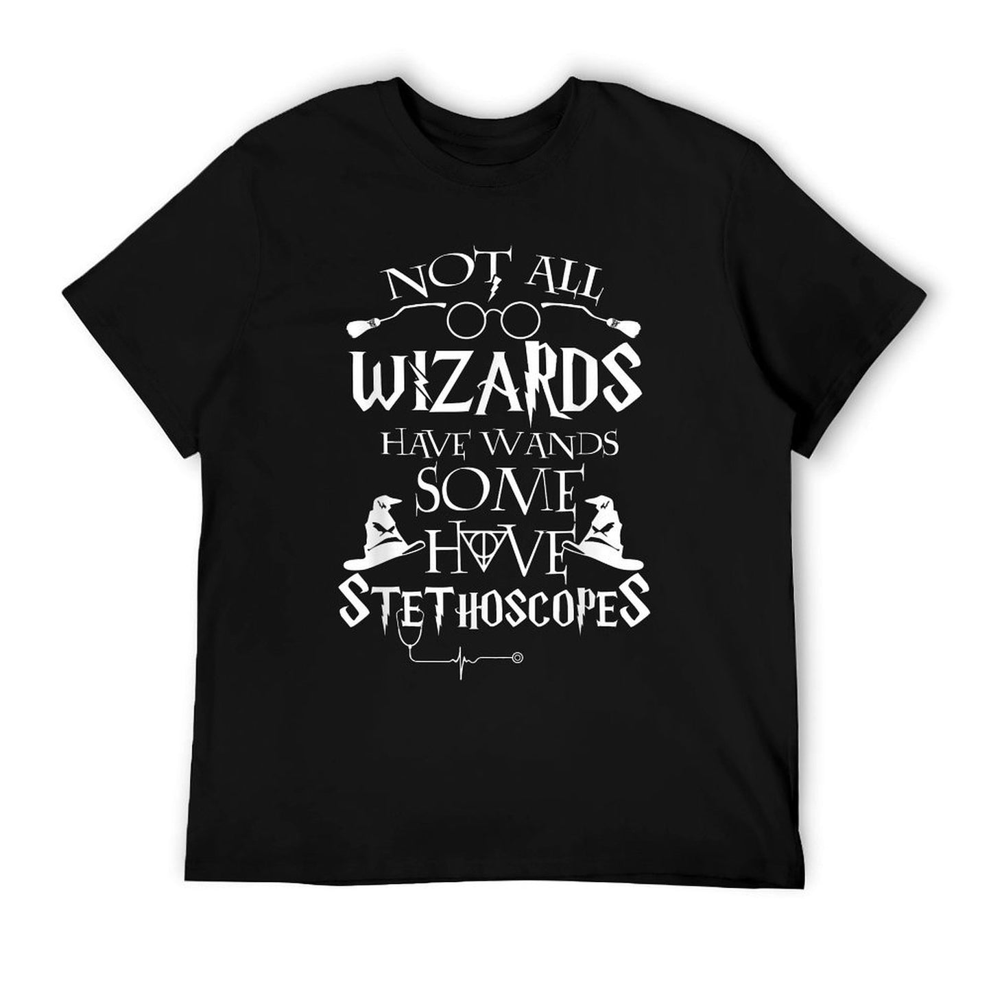 Nurse 365 Not All Wizards Have Wand Some Have Stethoscopes T-Shirt