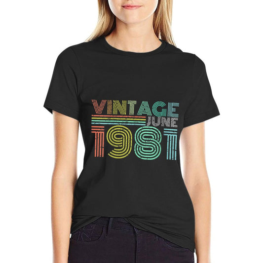 Womens 40th Birthday Gift Vintage June 1981 40 Years Old Fade-proof Color T-Shirt