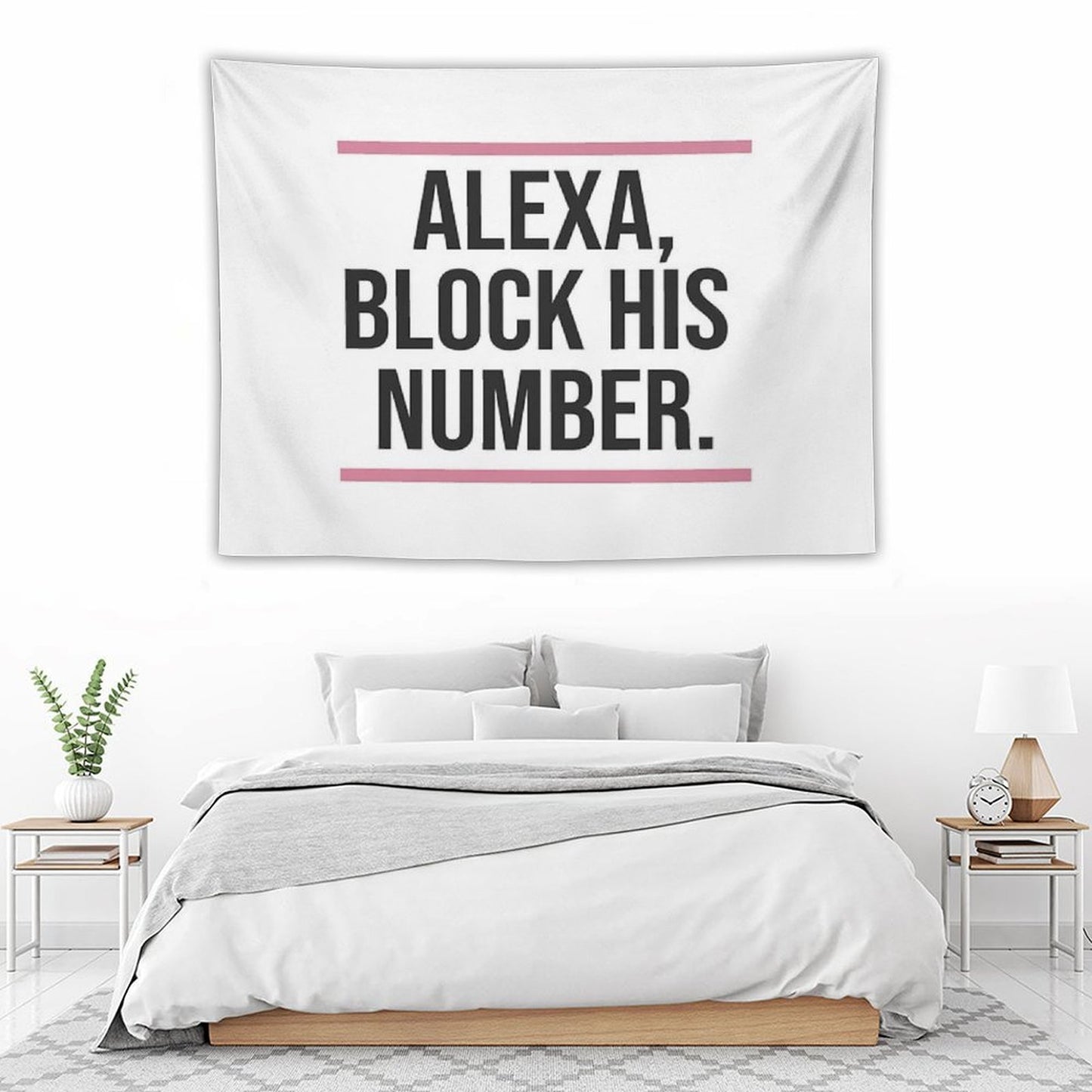 Alexa, Block His Number Print Tapestry