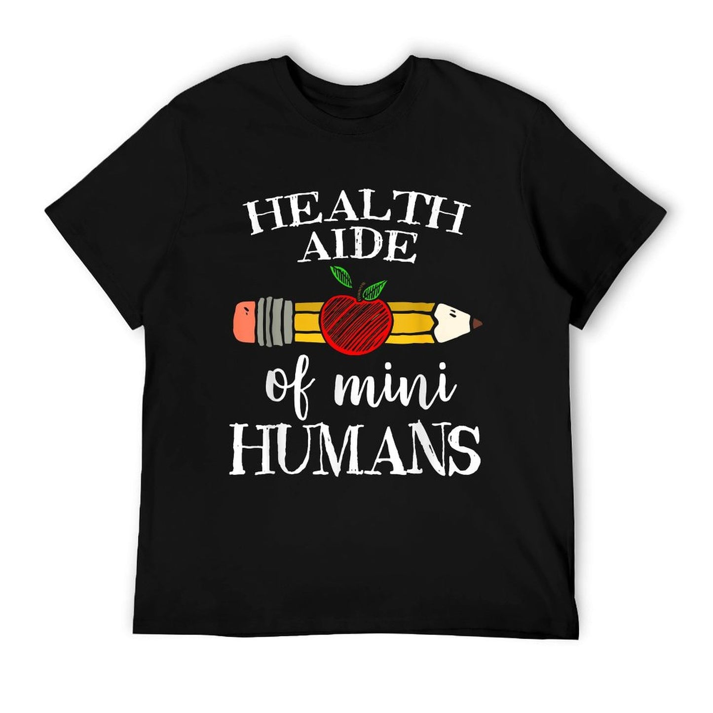Health Aide of Mini Humans Team Gifts T-Shirt