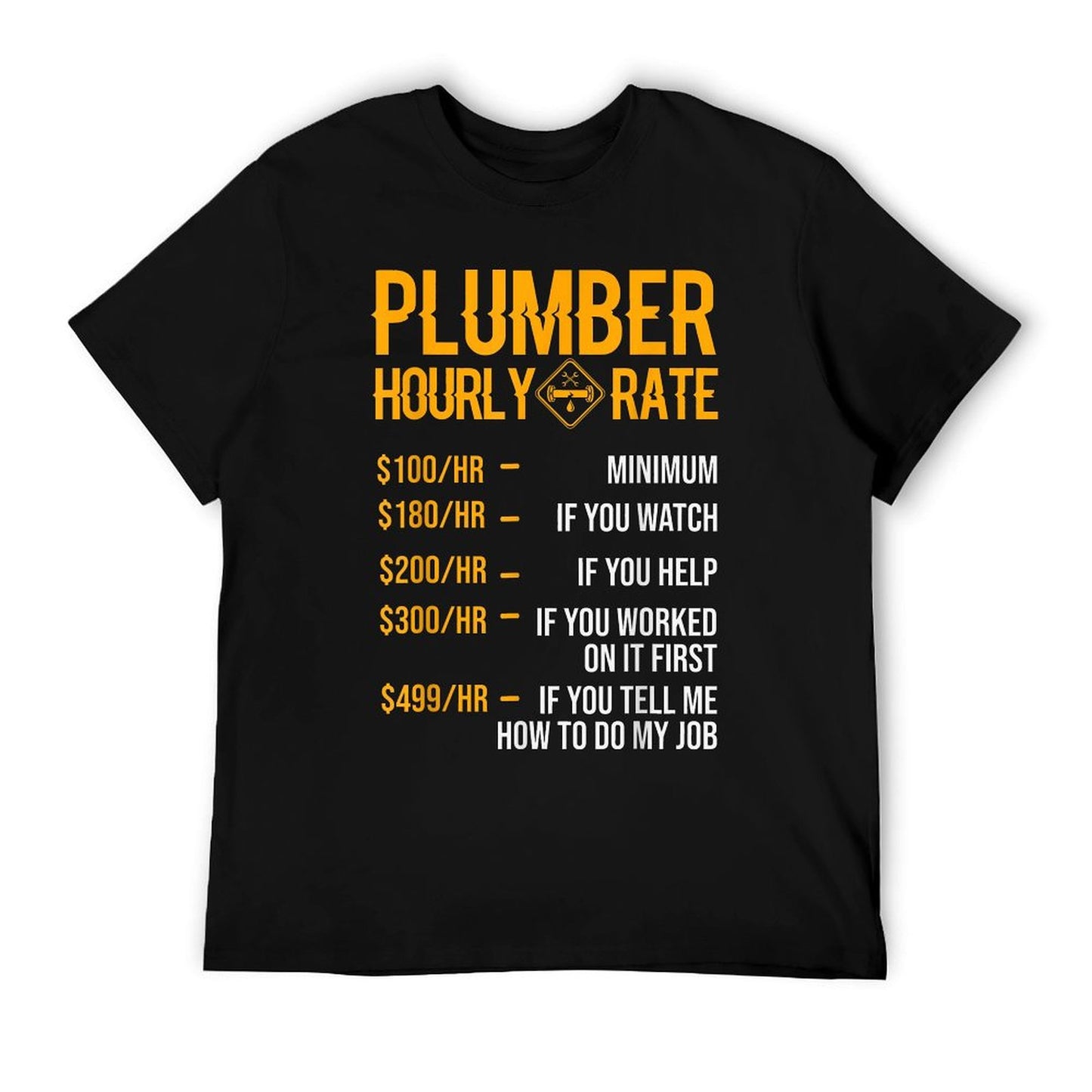 Funny Plumber Men's - Plumber Hourly Rate T-Shirt