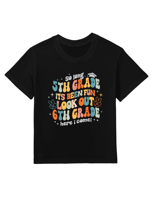 Groovy So Long 5th Grade 6th Grade Here I Come Graduation Kids T-Shirt