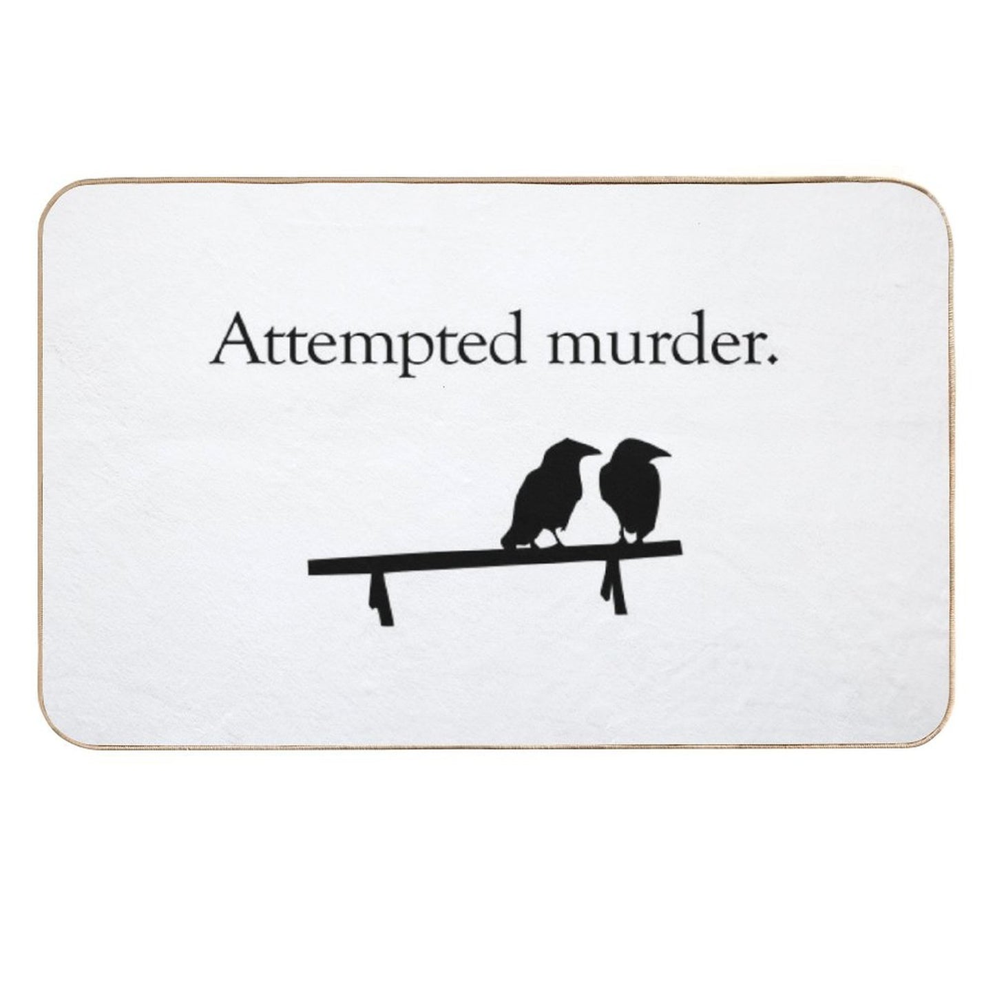 Attempted Murder Easy Maintenance Bath Mat