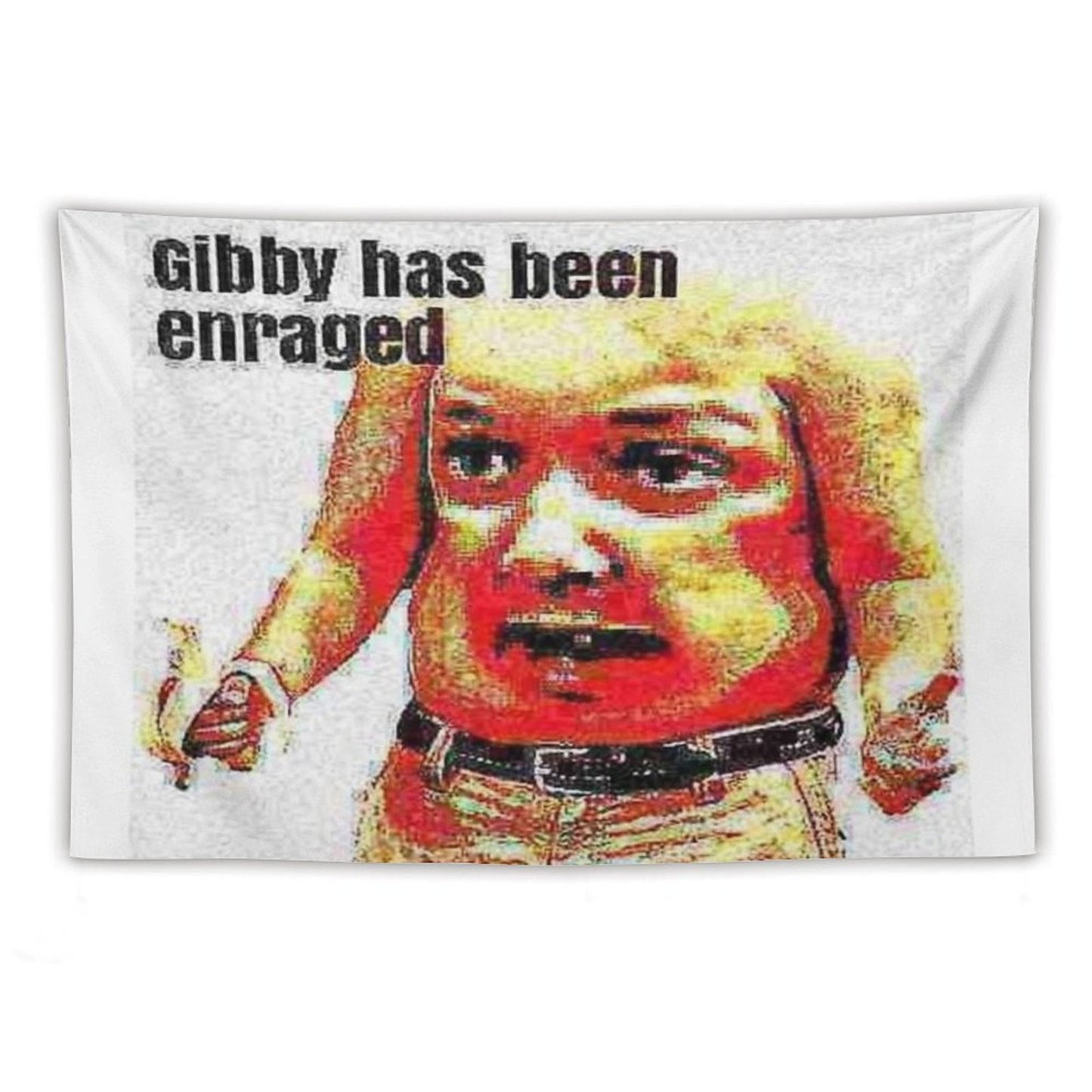 Gibby Has Been Enraged Tapestry