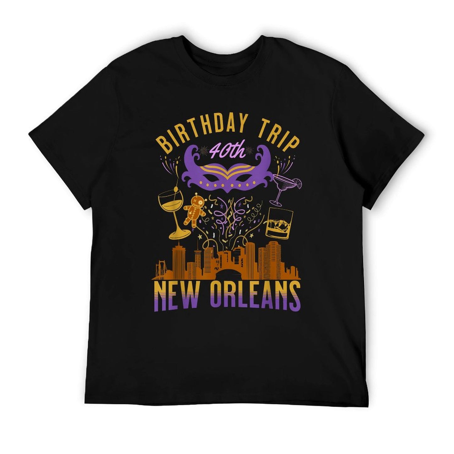 New Orleans 40th Birthday Trip NOLA Friends Family Women Men Quick-drying T-Shirt
