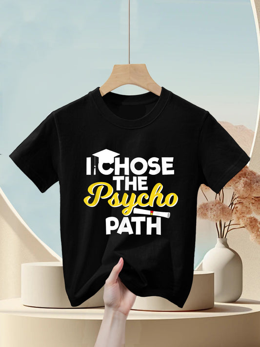 I Chose The Psycho Path Funny Psychology Graduation Kids T-Shirt
