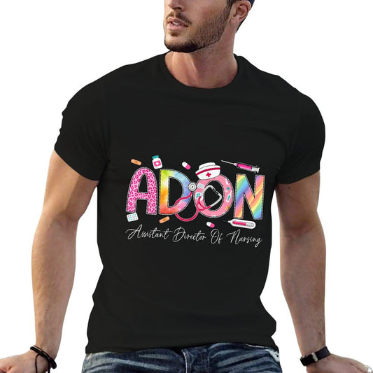 ADON Assistant Director Of Nursing Nurse Appreciation T-Shirt