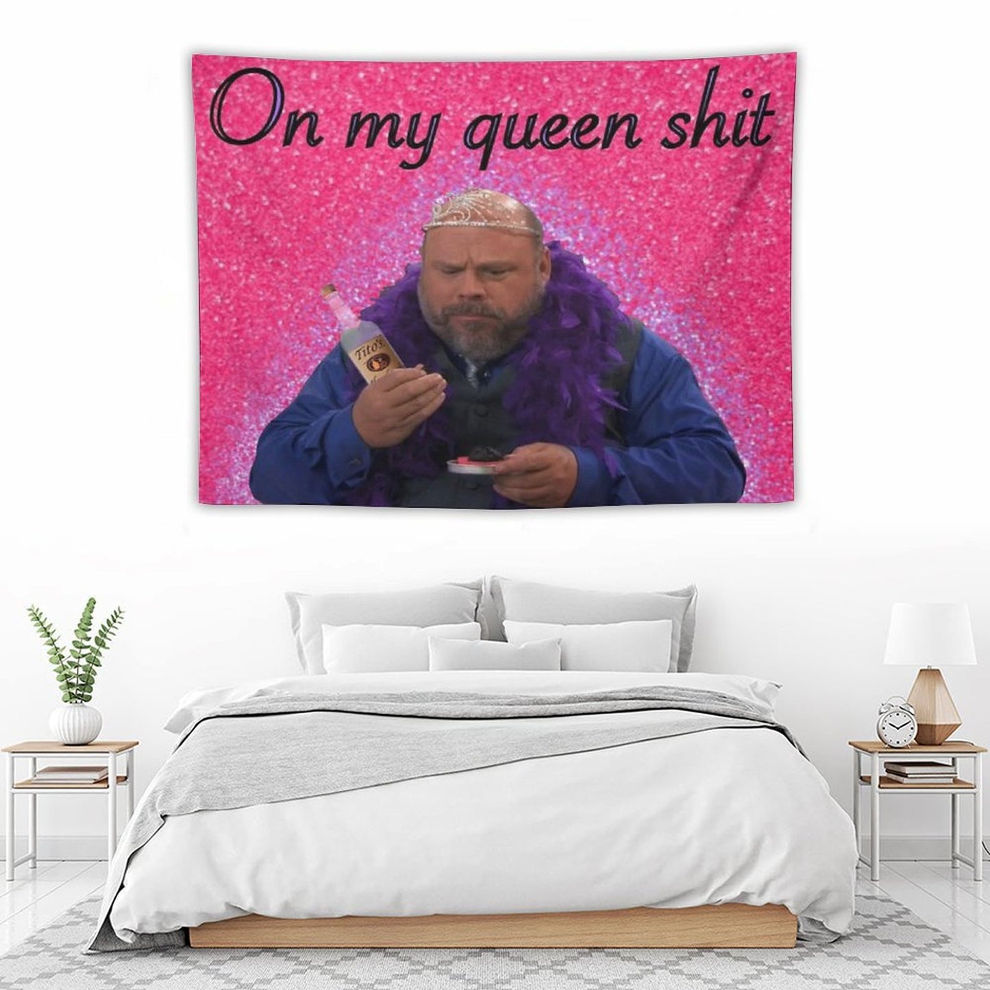Bertram On My Queen Shit Tapestry Tapestry
