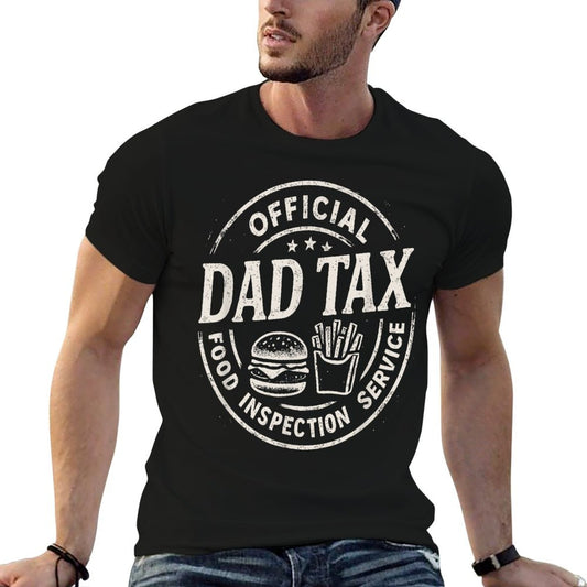 Dad Tax, Funny Papa Daddy Fathers Day T-Shirt