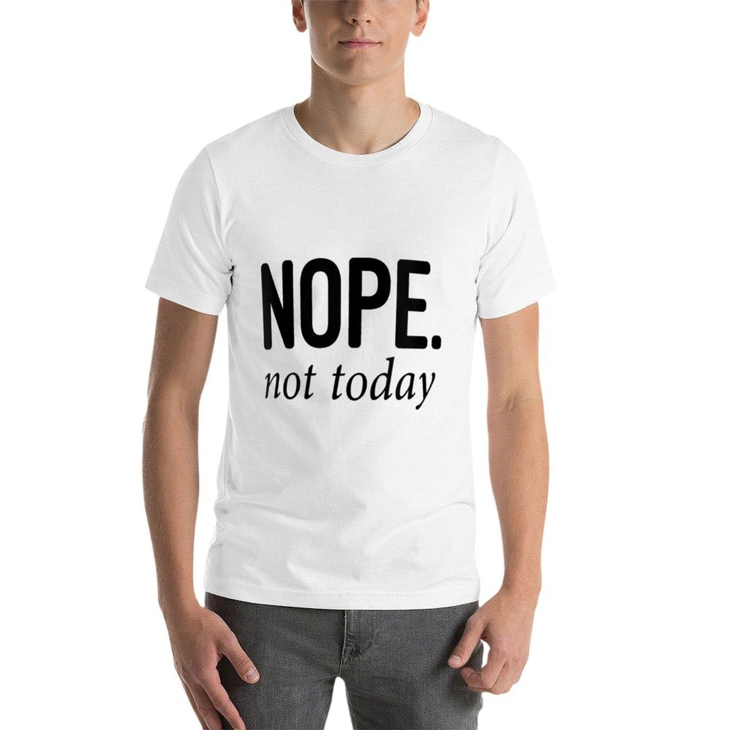 Womens Nope Not Today Comfortable T-Shirt