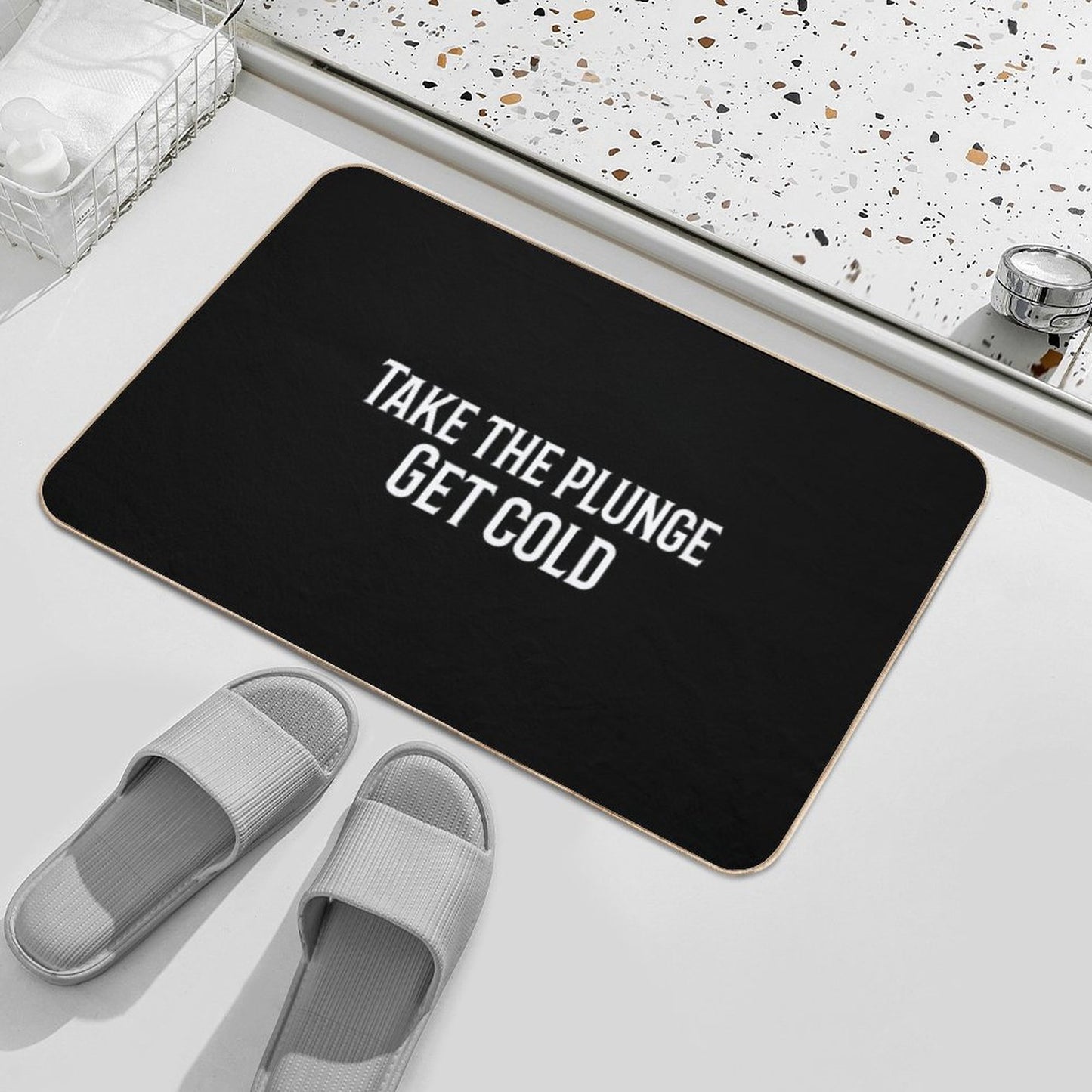 Take The Plunge. Get Cold Bath Mat