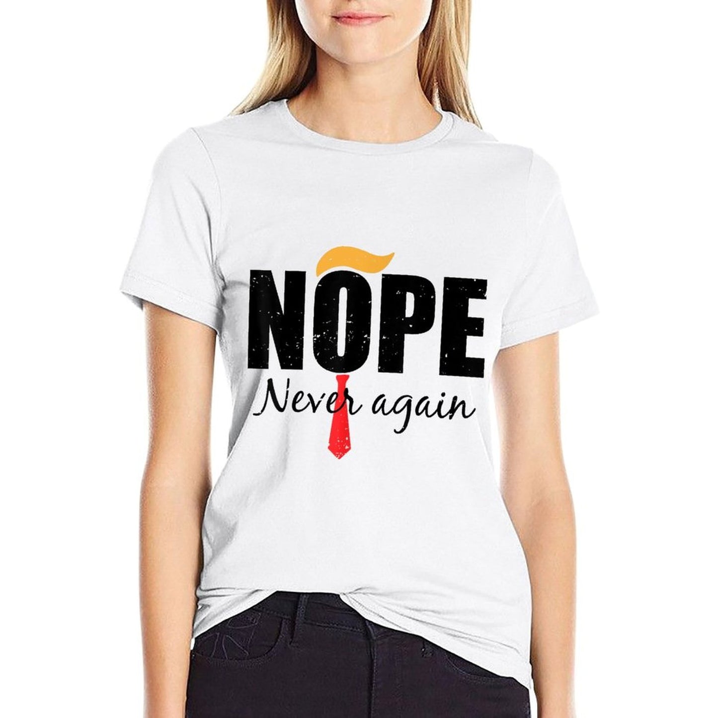 Nope Never Again Funny Trump Hair Breathable T-Shirt