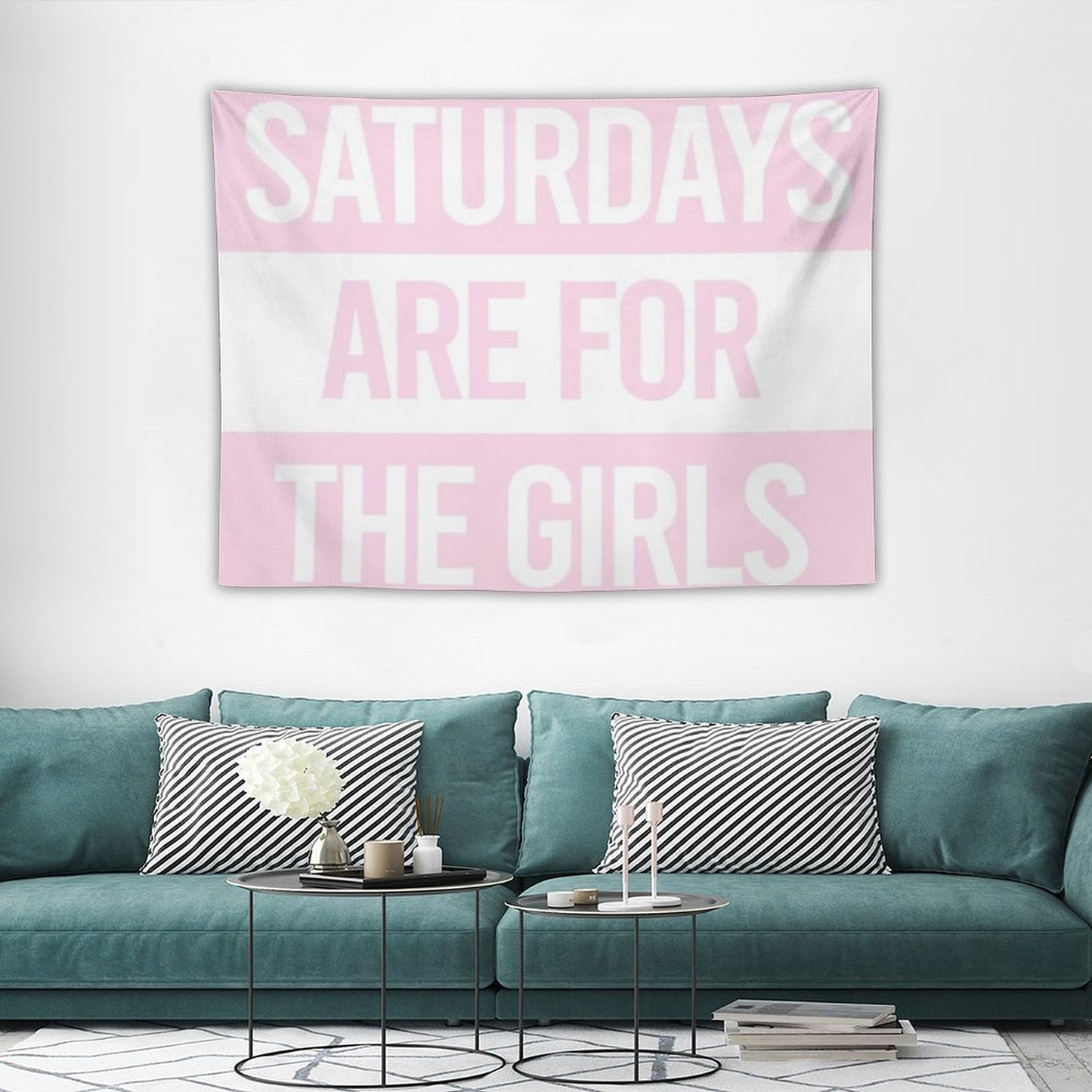 Saturdays Are for The Girls Pink Tapestry