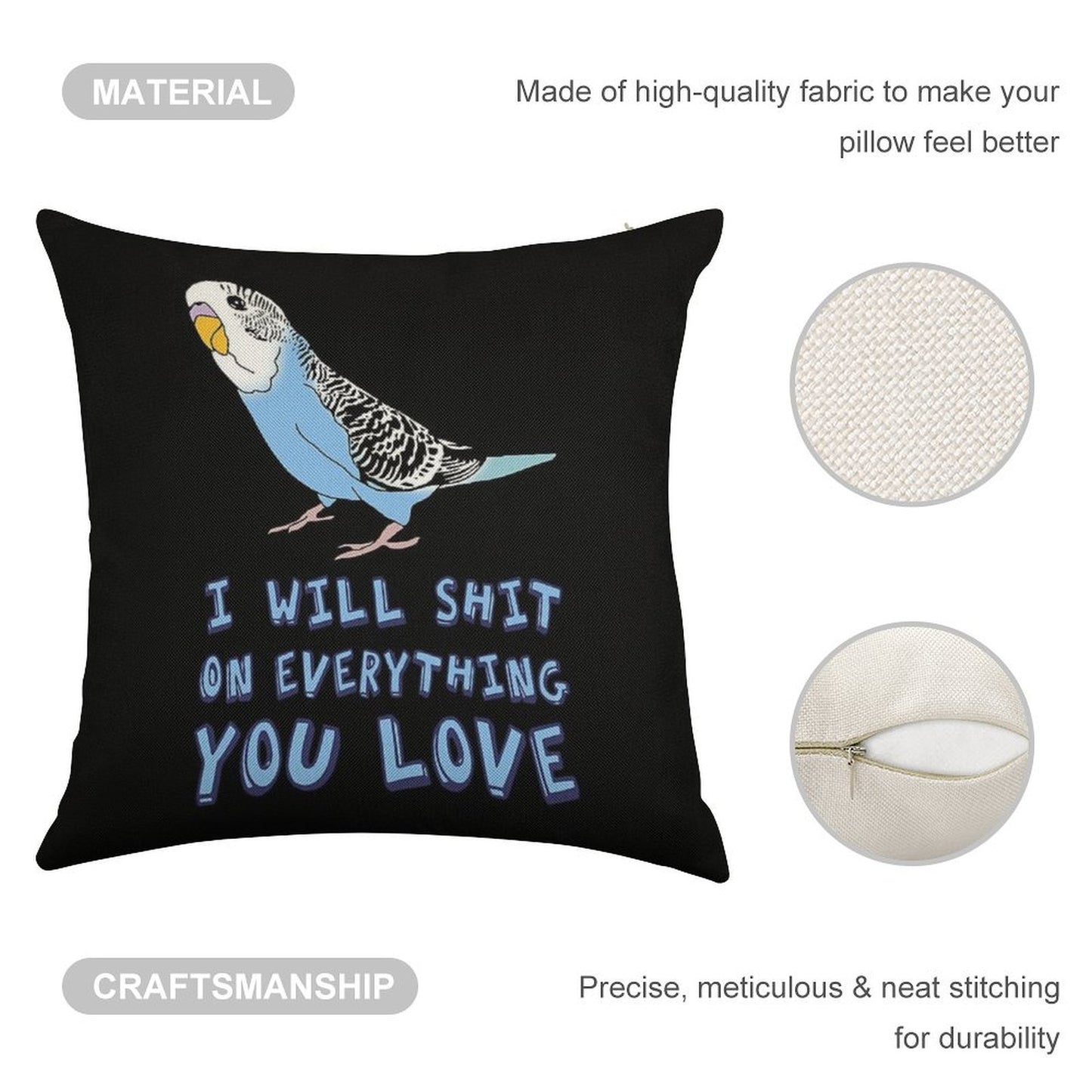 I Will Shit on Everything You Love - Blue Budgie Linen Throw Pillow Cover