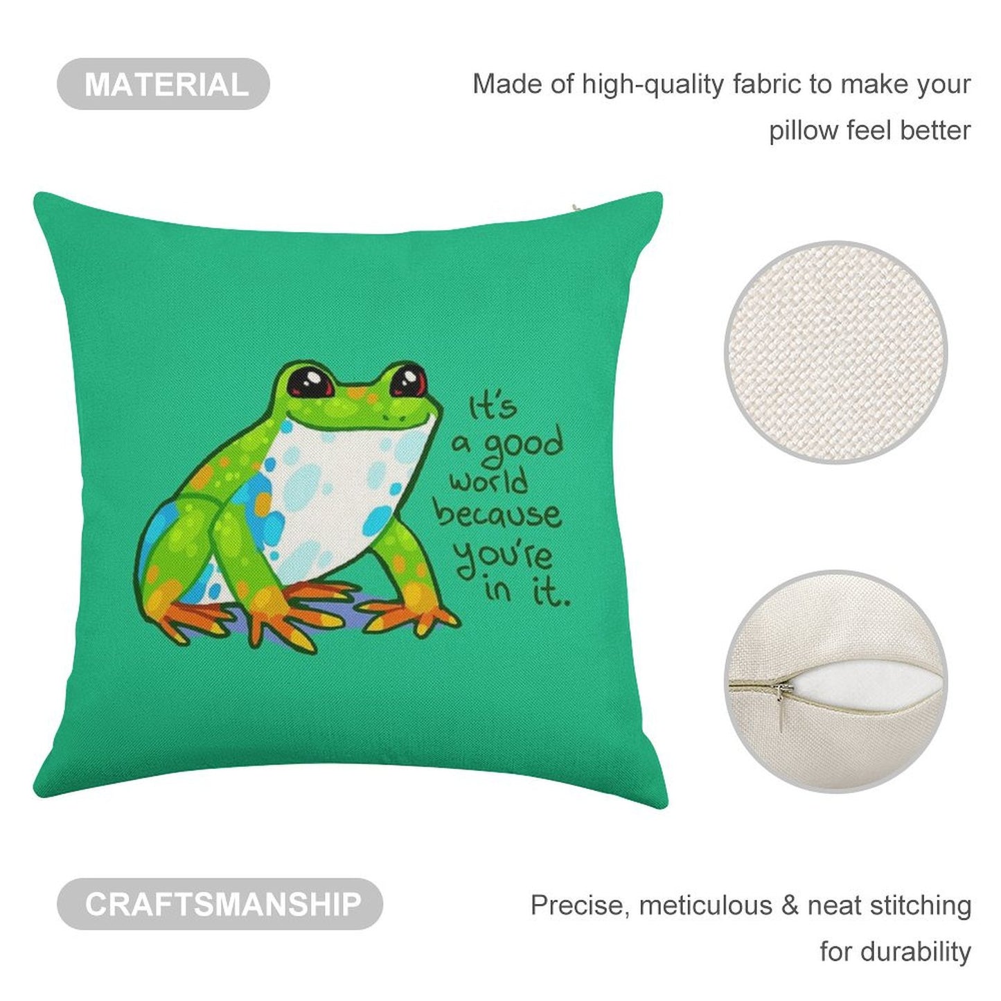 It's A Good World Because You're in It Frog Linen Throw Pillow Cover