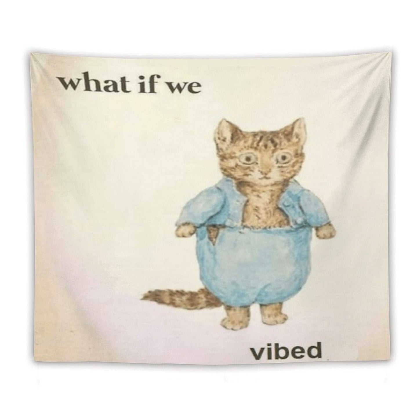 What If We Vibed Cat Tapestry