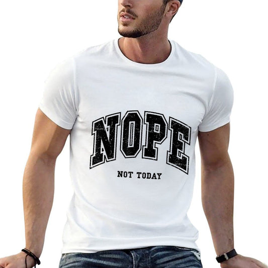 Nope Not Today Funny Quote Varsity Grunge Men Womenns Heathered Texture T-Shirt