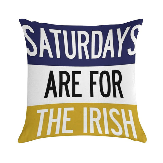 Saturdays Are for The Irish Soft Hidden Zipper Throw Pillow
