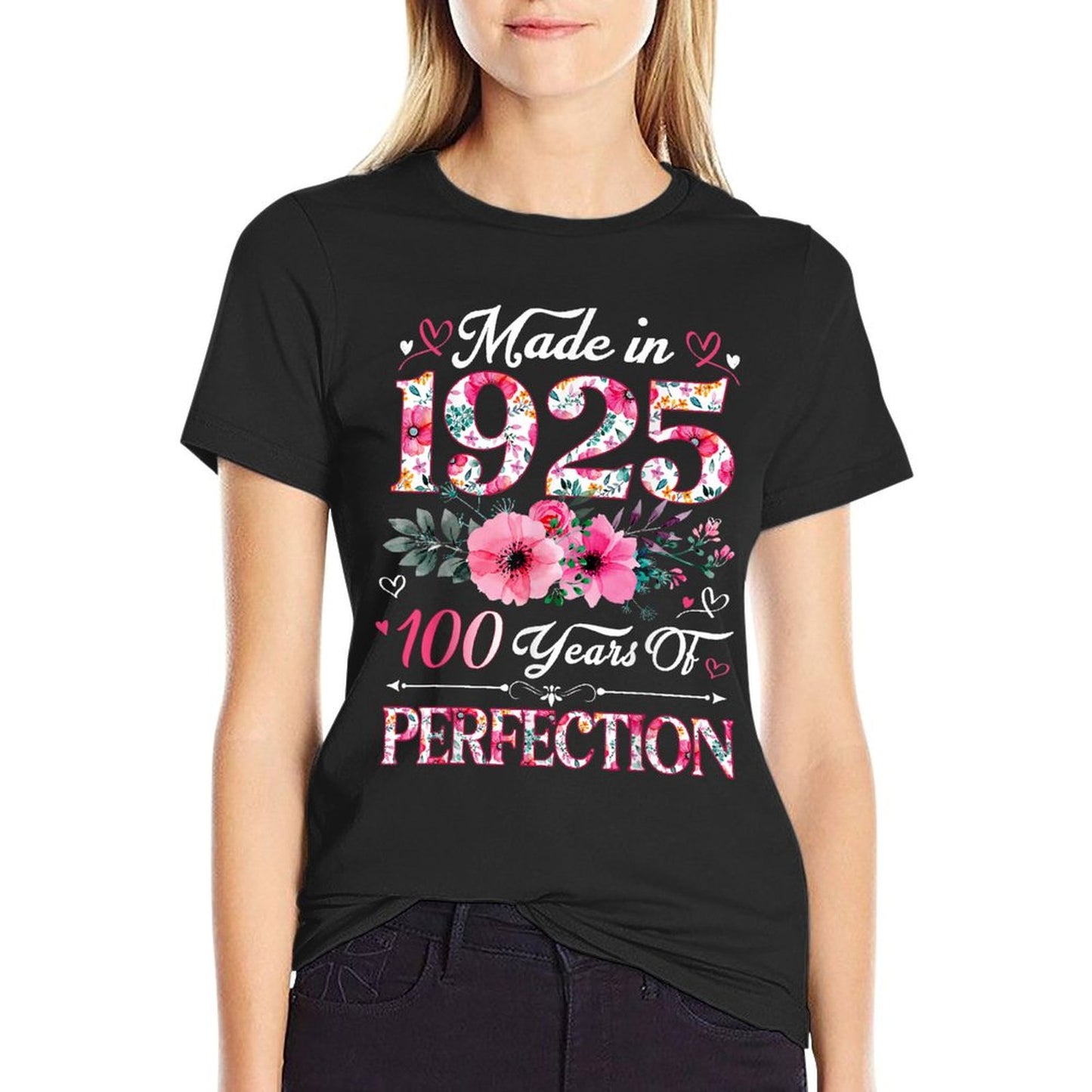 100 Year Old Made In 1925 Floral 100th Birthday Women T-Shirt