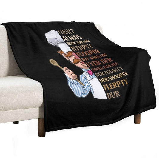 Vert Der Ferk I Dont Always Throw Blanket