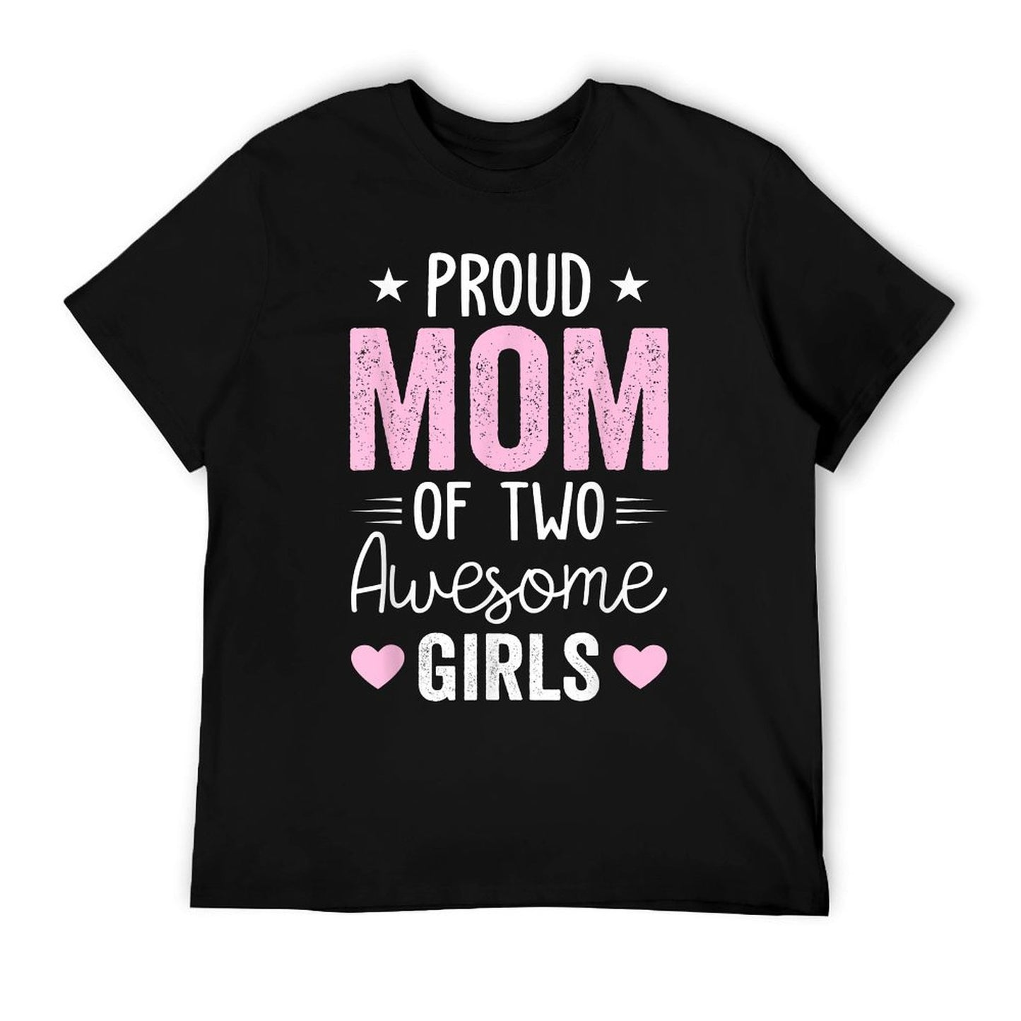 Mother of Two 2 Girls Mother of 2 Boys Mother's Day T-Shirt