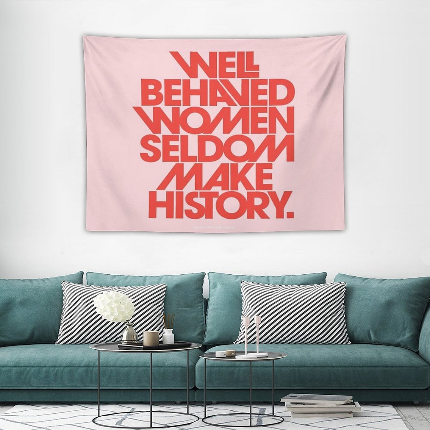 Well Behaved Women Seldom Make History (Pink & Red Version) Tapestry