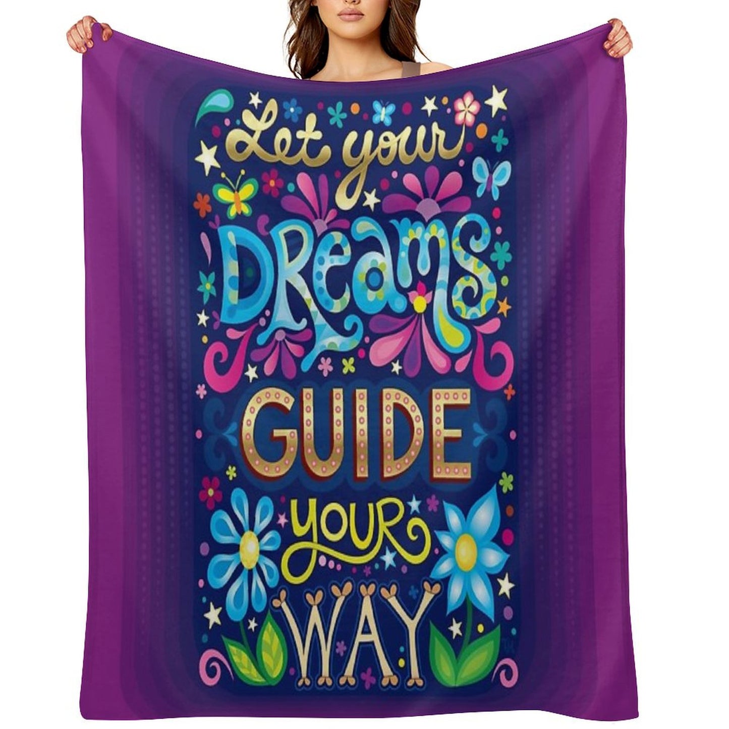 Let Your Dreams Guide Your Way Throw Blanket