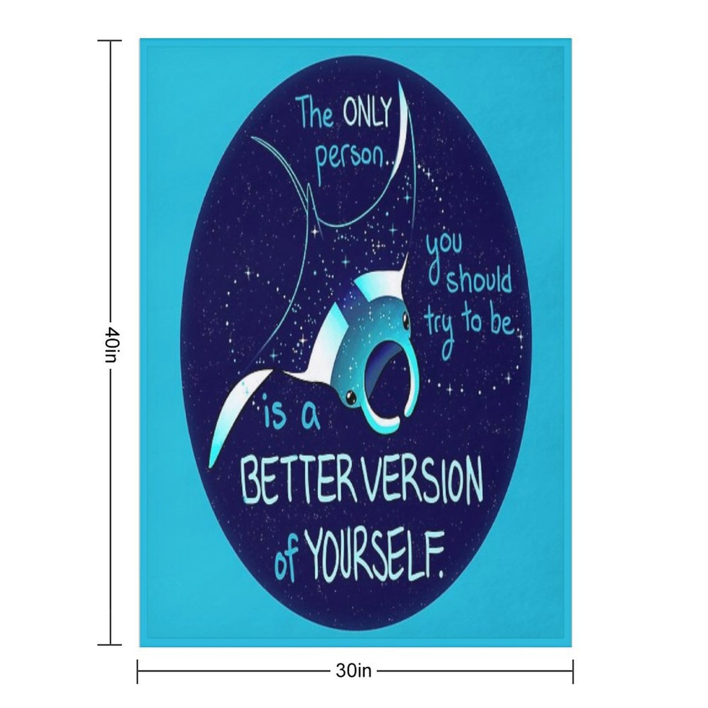 The Only Person You Should Try to Be Galaxy Manta Ray Throw Blanket