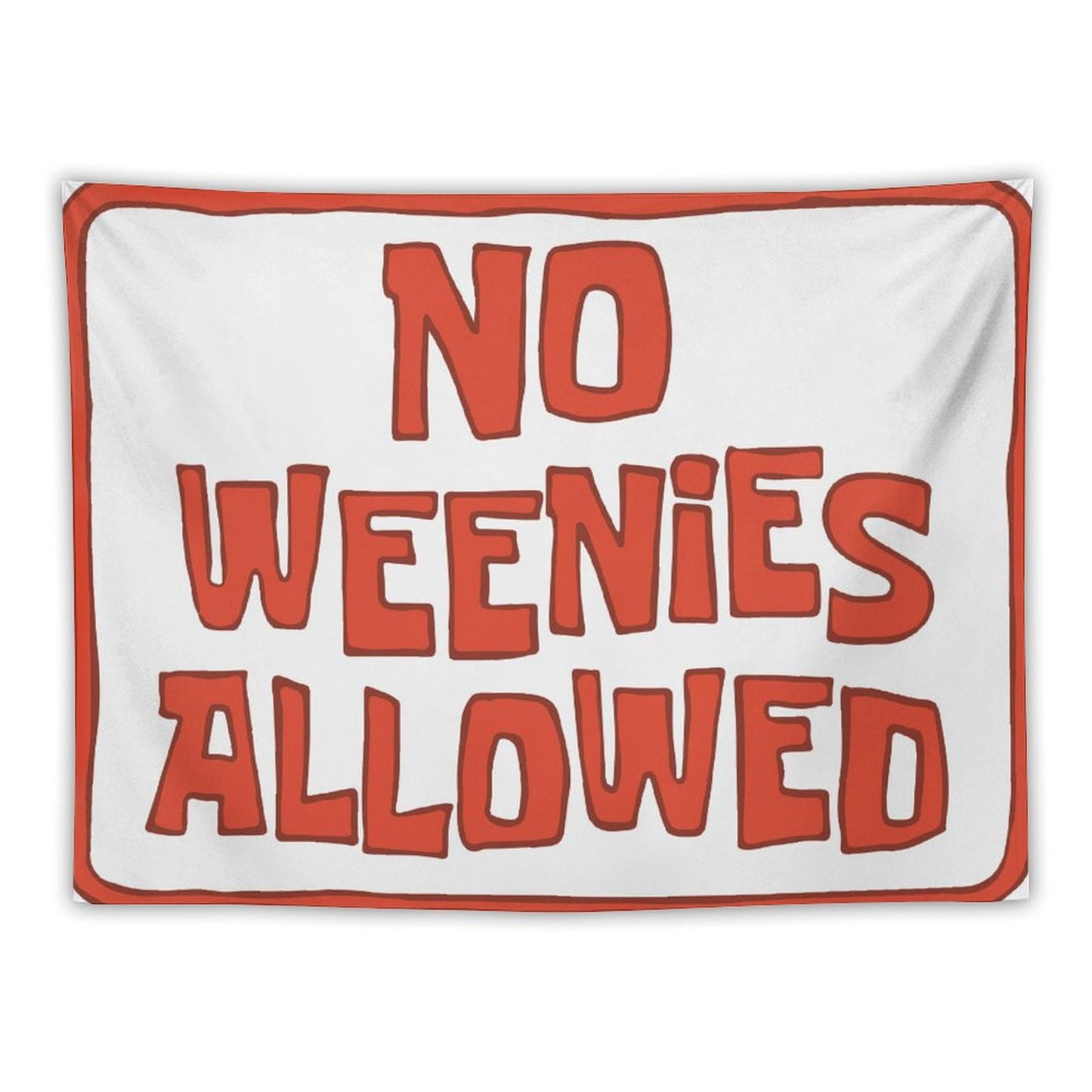 No Weenies Allowed Pink Tapestry