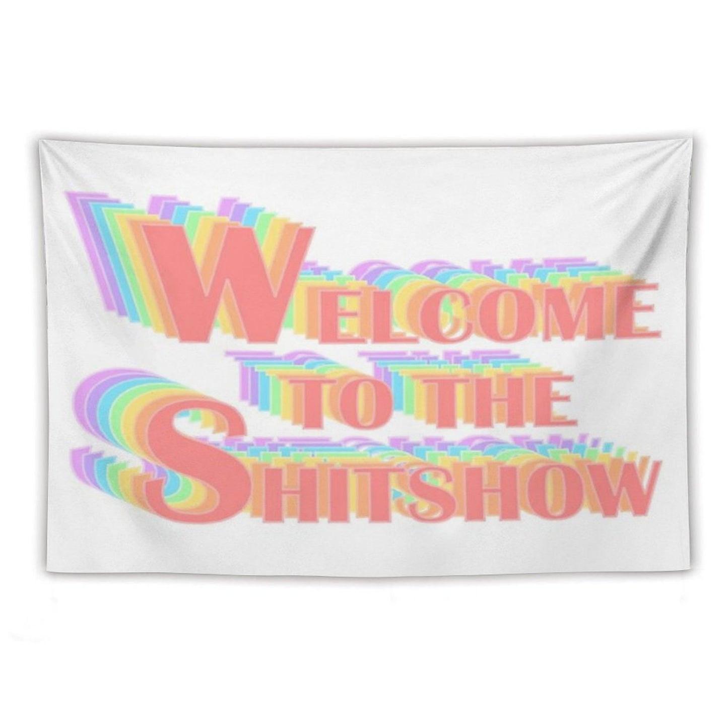 Welcome to The Shitshow Popart Text Tapestry