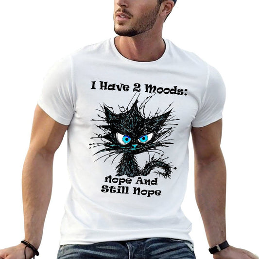 I Have 2 Moods Nope And Still Nope Funny Cat Stressed Cotton T-Shirt